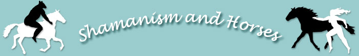 Shamanism and Horses